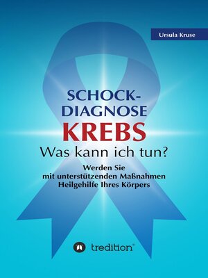 cover image of Schock-Diagnose KREBS--Was kann ich tun?